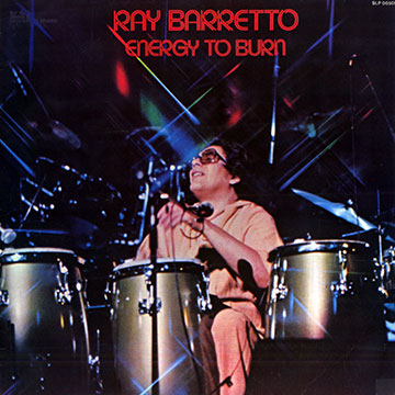 Energy to burn,Ray Barretto