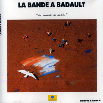 En vacances au soleil,Denis Badault ,   La Bande  Badault