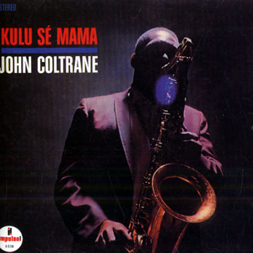 John Coltrane - Kulu S Mama - YouTube