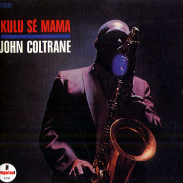 Kulu s mama,John Coltrane