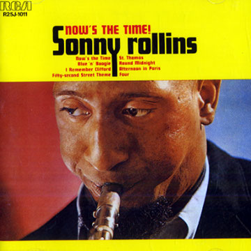 Now's the time!,Sonny Rollins