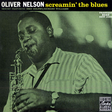 Screamin' the blues,Oliver Nelson