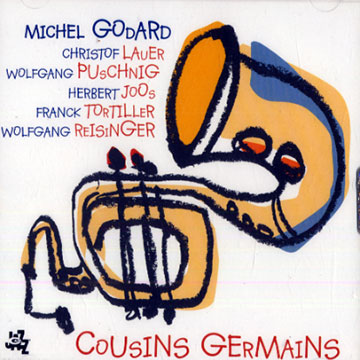 Cousins germains,Michel Godard