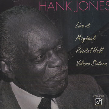Live at Maybeck Recital Hall Volume Sixteen,Hank Jones