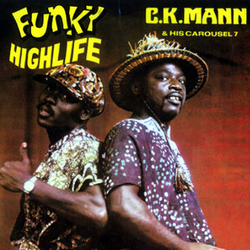 Funky highlife,C.K Mann