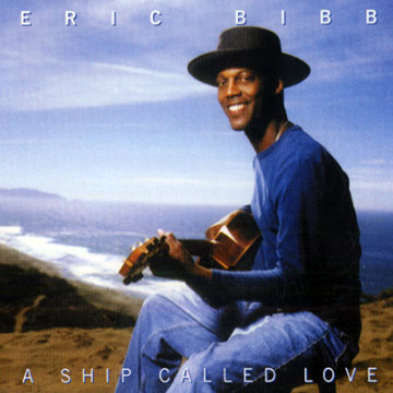 A ship called love,Eric Bibb