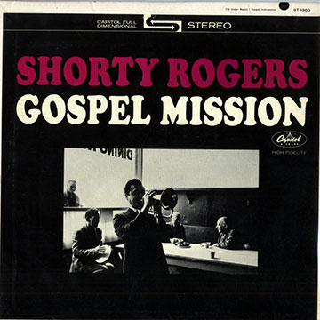 Gospel mission,Shorty Rogers