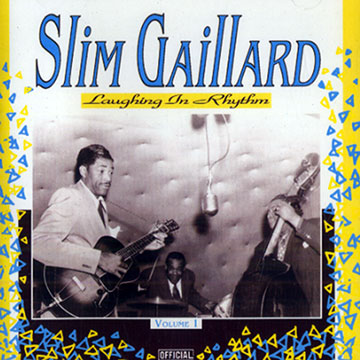 Laughing in rythm vol.1,Slim Gaillard