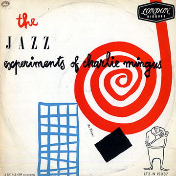 The Jazz Experiments of Charlie Mingus,Charles Mingus