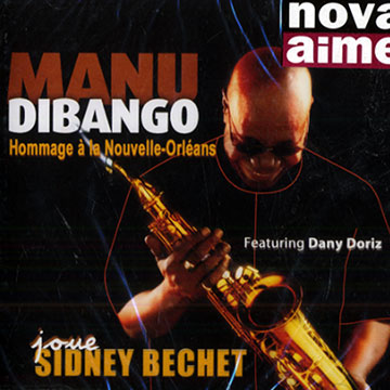 Joue sidney Bechet (hommage  la Nouvelle-orleans),Manu Dibango