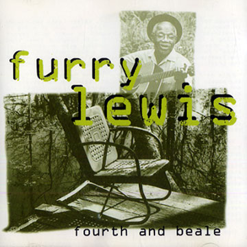 Fourth and Beale,Furry Lewis
