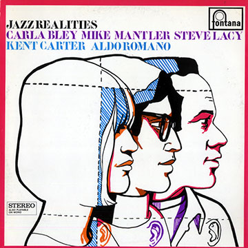 jazz realities,Carla Bley , Steve Lacy , Michael Mantler