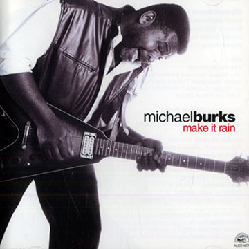 Make it rain,Michael Burks