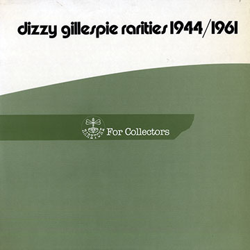 Dizzy gillespie rarities 1944-1961,Dizzy Gillespie