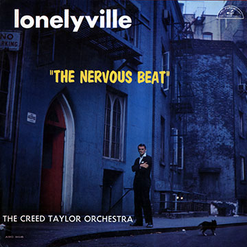 Lonelyville: The nervous beat,Creed Taylor