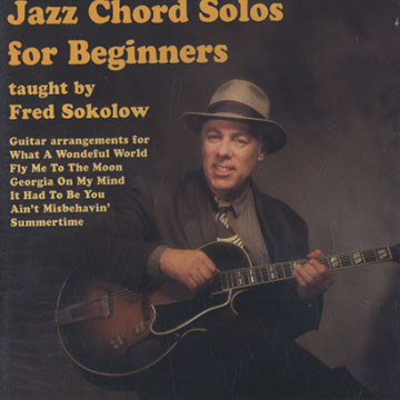 Jazz Chord solos for beginners ,Fred Sokolow