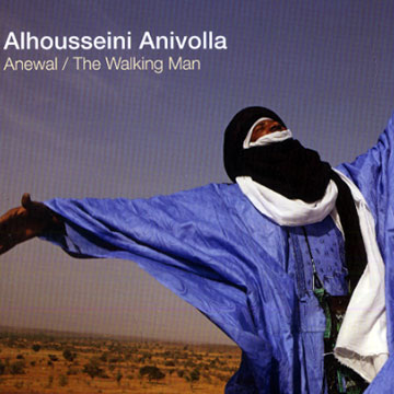 Anewal/ The walking man,Alhousseini Anivolla