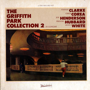 The Griffith Park collection 2,Stanley Clarke , Chick Corea , Joe Henderson , Freddie Hubbard , Lenny White