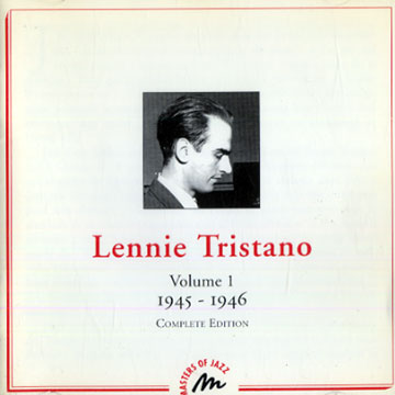Lennie Tristano 1945- 1946 volume 1,Lennie Tristano