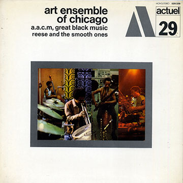 Reese and the smooth ones, Art Ensemble Of Chicago