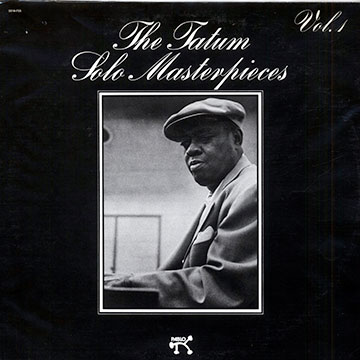 The Tatum solo masterpieces vol.1,Art Tatum