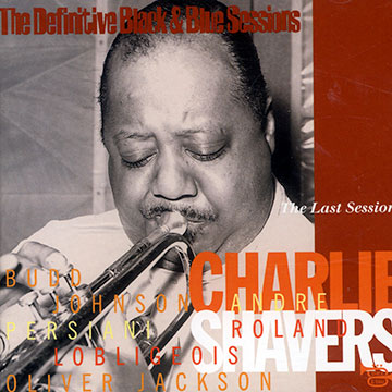 The last session,Charlie Shavers