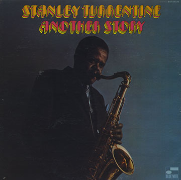 Another story,Stanley Turrentine