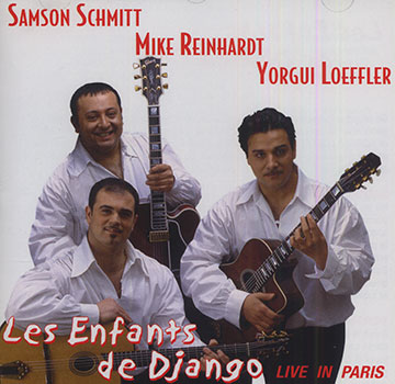 Les enfants de Django live in paris,Yorgui Loeffler , Mike Reinhardt , Samson Schmitt