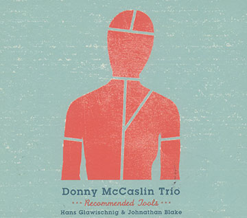 Recommanded tools,Donny McCaslin