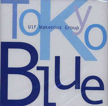 Tokyo blue,Ulf Wakenius