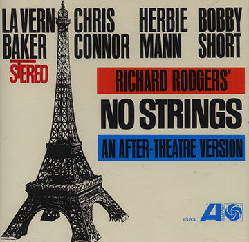 No strings,Lavern Baker , Chris Connor , Herbie Mann , Bobby Short