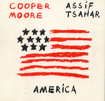 America, Cooper-Moore , Assif Tsahar