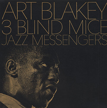 3 blind mice,Art Blakey ,  Jazz Messengers
