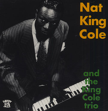 And the King Cole trio,Nat King Cole