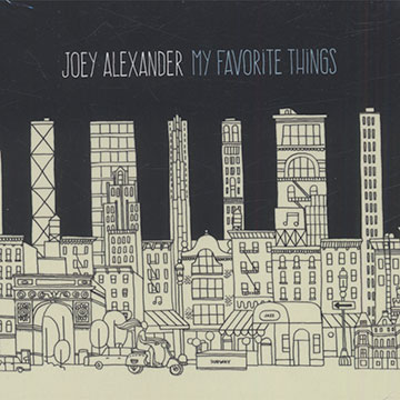 My favorite things,Joey Alexander