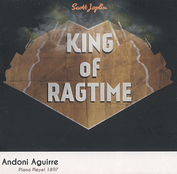 King of ragtime,Andoni Aguirre