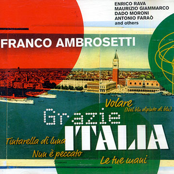 Grazie Italia,Franco Ambrosetti