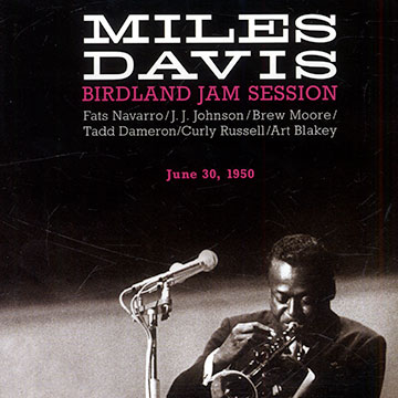 Birdland jam session ,Miles Davis