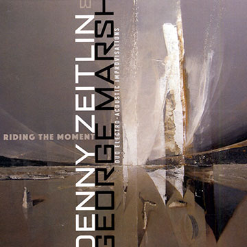 Riding the moment,George Marsh , Denny Zeitlin