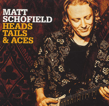Heads tails & aces,Matt Schofield