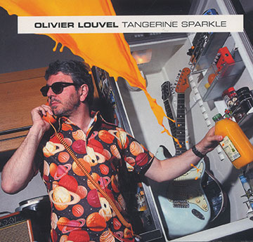 Tangerine sparkle,Olivier Louvel
