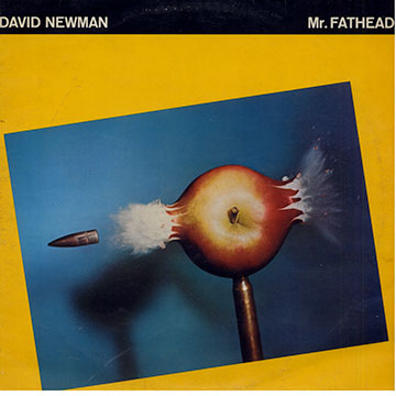 Mr. Fathead,David Newman