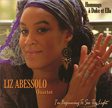 I'm Beginning To See The Light,Liz Abessolo