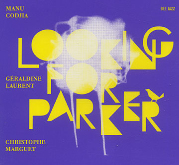Looking for Parker,Manu Codjia , Graldine Laurent , Christophe Marguet