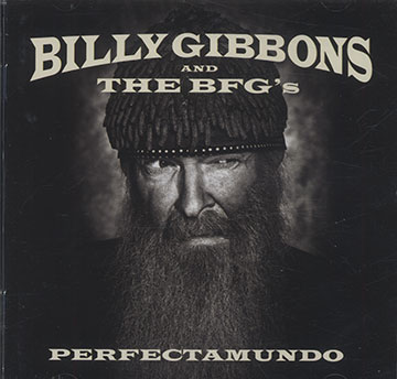Perfectamundo,Billy Gibbons