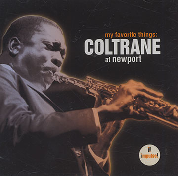 My Favorite Things: Coltrane at Newport,John Coltrane