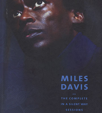 The complete In a silent way sessions,Miles Davis