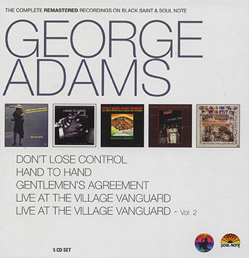 The Complete remastered recording on Black Saint & Soul Note,George Adams