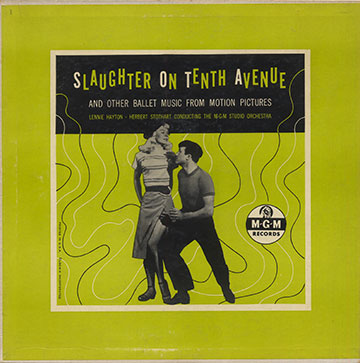 Slaughter on tenth avenue( and other ballet music from motion pictures),Lennie Hayton