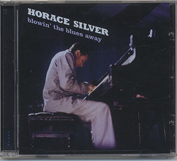 Blowing' the blues away,Horace Silver